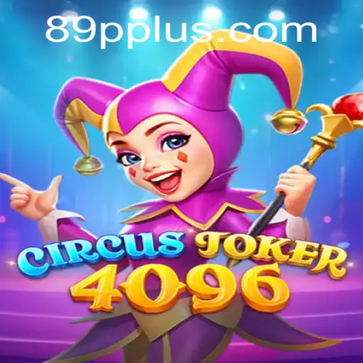 Exploring the Excitement of CircusJoker4096: A New Gaming Revolution
